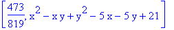 [473/819, x^2-x*y+y^2-5*x-5*y+21]
